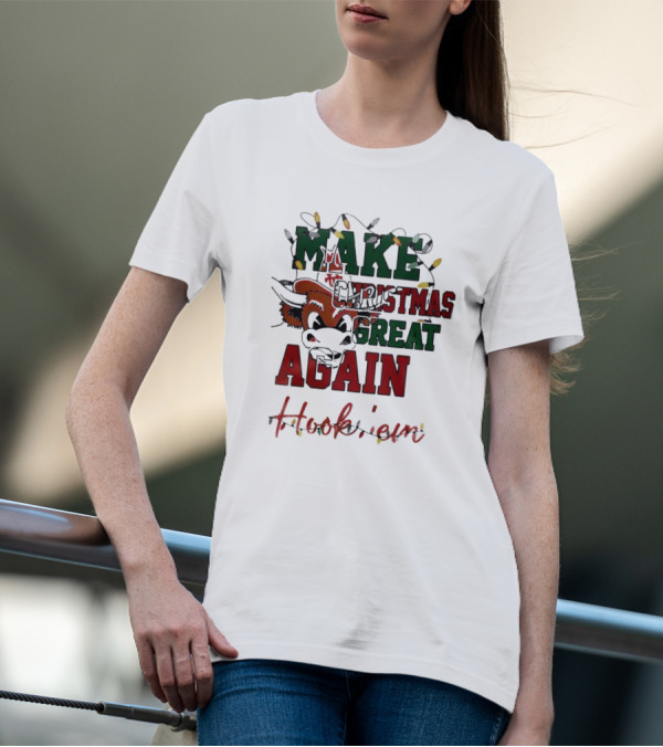 Make Christmas Great Again Hook 'em Texas Longhorns T-Shirt