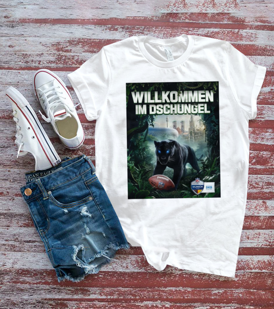 Willkommen Im Dschungel NFL München The Panthers Are Coming T-Shirt