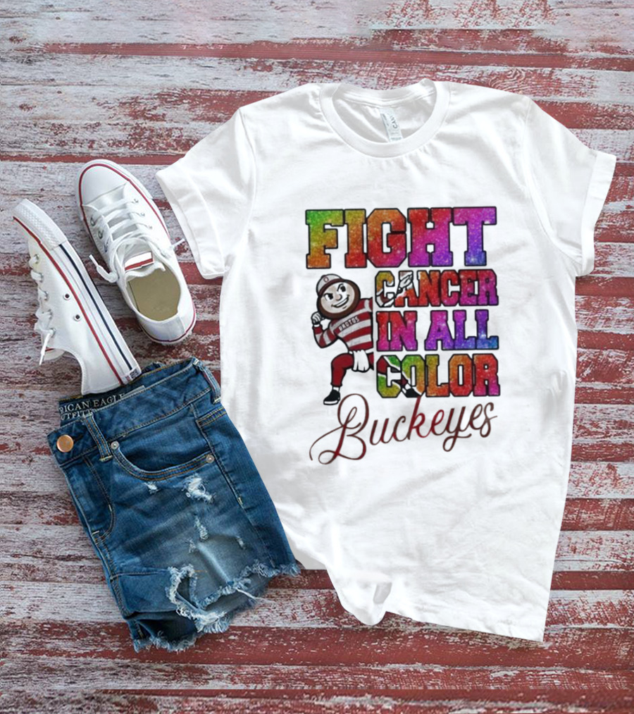 Fight Cancer In All Color Buckeyes T-Shirt