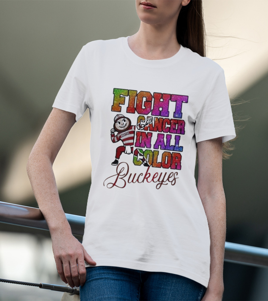 Fight Cancer In All Color Buckeyes T-Shirt