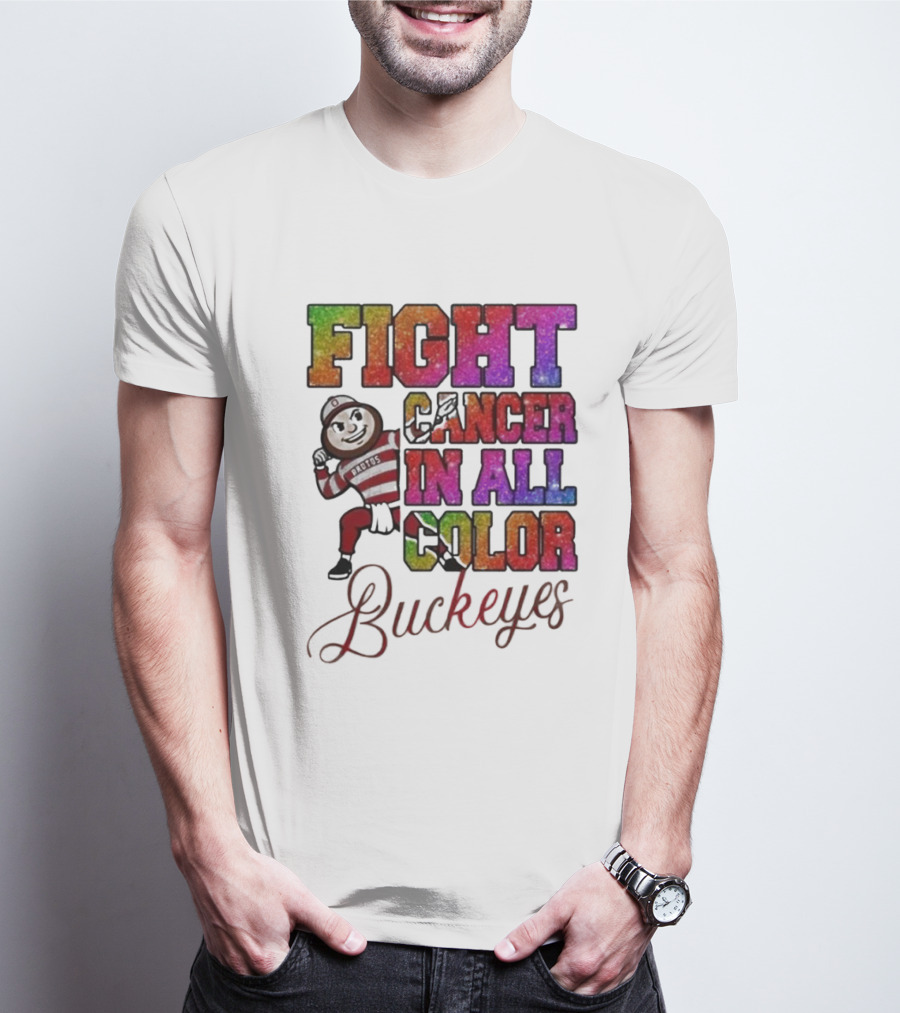 Fight Cancer In All Color Buckeyes T-Shirt