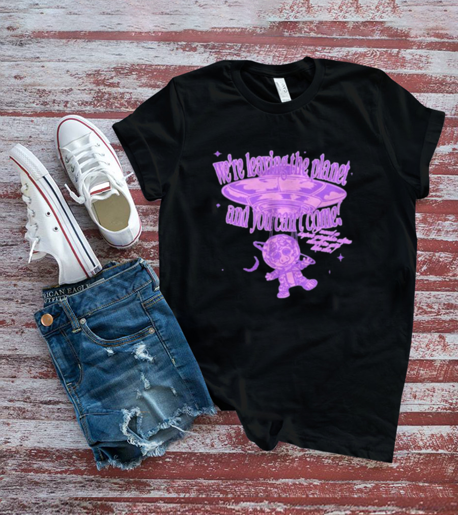 We're Leaving The Planet And You Can't Come UFO Cat Purple T-Shirt