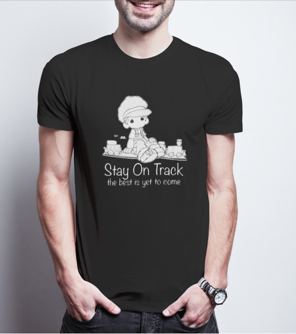 Online Ceramics Stay On Track The Best Is Yet To Come Precious Moments T-Shirt