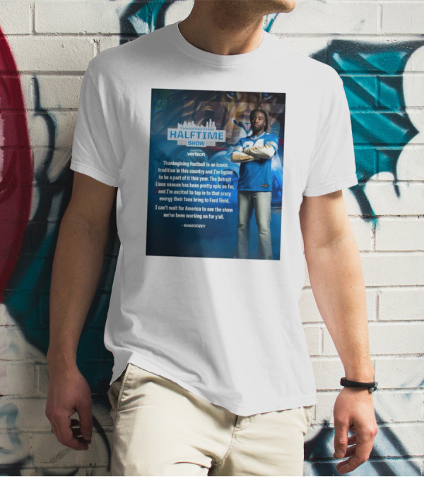 Thanksgiving Halftime Show Iconic Tradition Detroit Lions Epic Season Energy At Ford Field Shaboozey T-Shirt