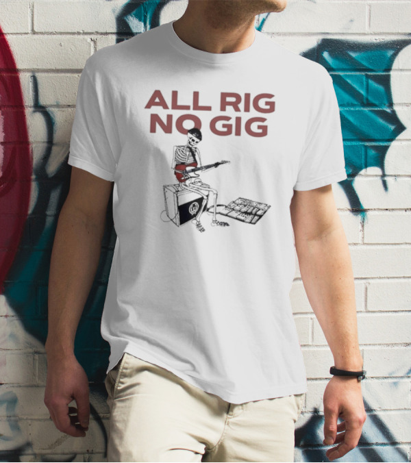 Todd Sucherman All Rig No Gig Skeleton Musician Playing Guitar T-Shirt
