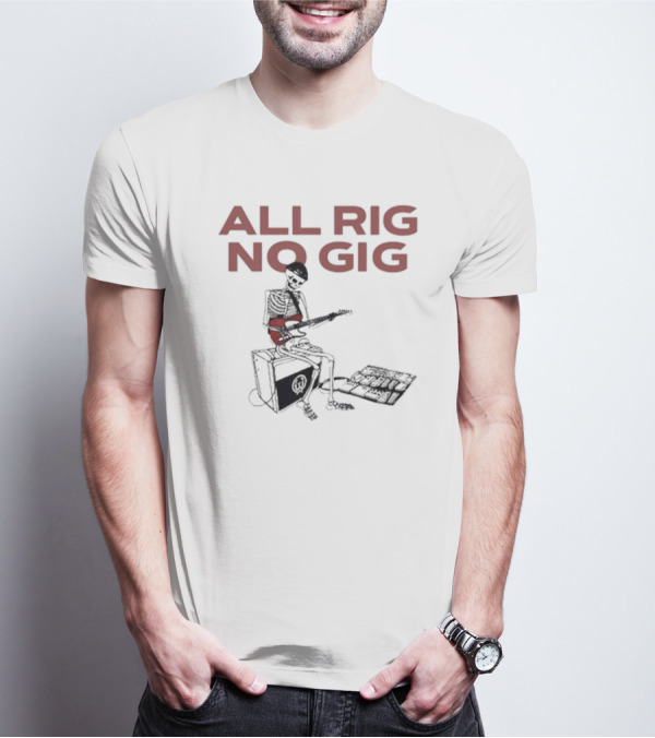Todd Sucherman All Rig No Gig Skeleton Musician Playing Guitar T-Shirt