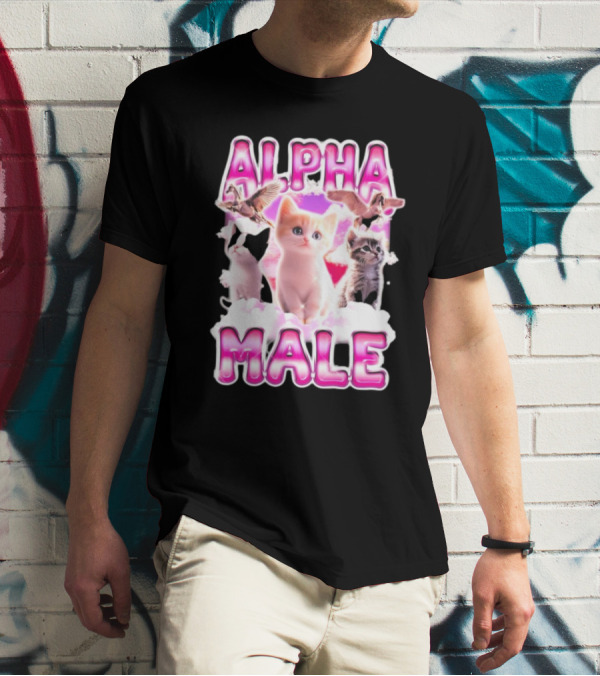 Notsafeforwear Alpha Male Cute Kittens And Birds T-Shirt