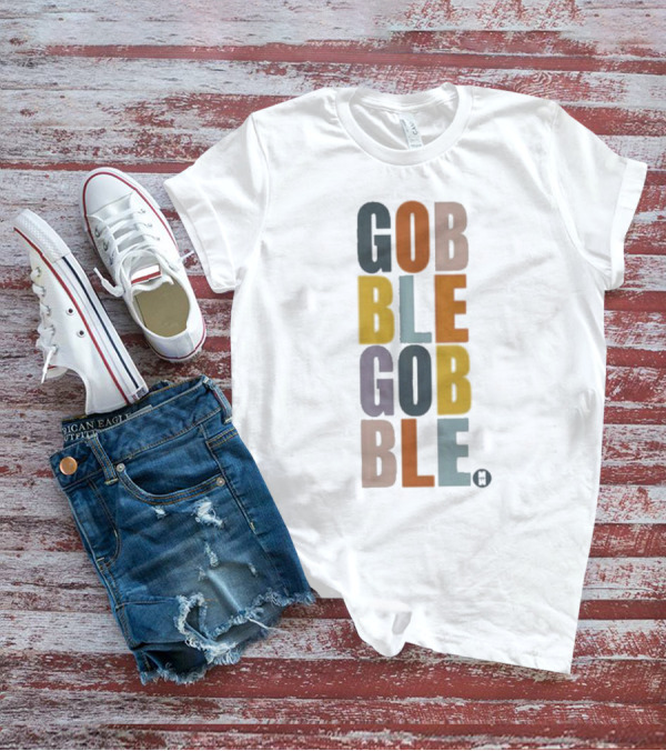 GOBBLE GOBBLE Multicolored Block Letters T-Shirt