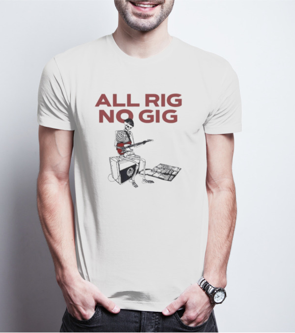 All Rig No Gig Todd Sucherman Skeleton Guitar T-Shirt