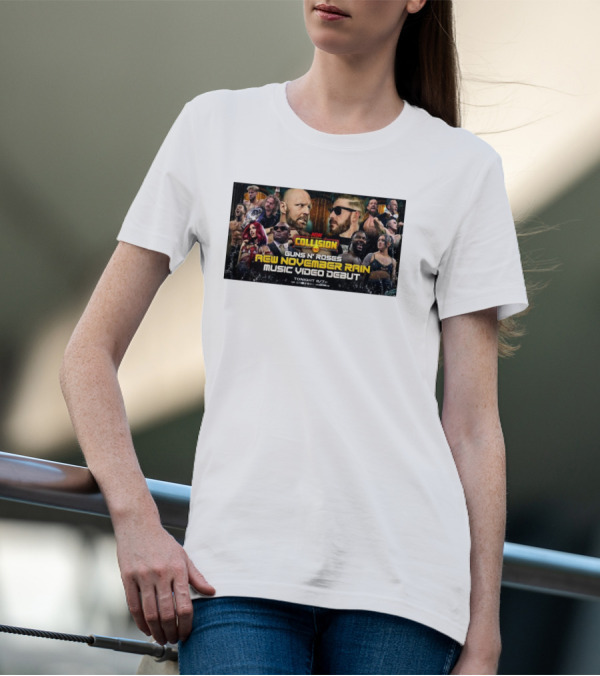 AEW Collision Guns N’ Roses New November Rain Music Video Debut Tonight 8/7c T-Shirt