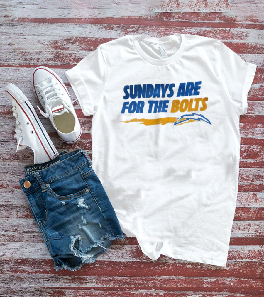 Sundays Are For The Bolts Los Angeles Chargers Fan Spirit T-Shirt