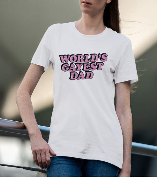 World’s Gayest Dad Bold Pink Letters With Black Outline T-Shirt