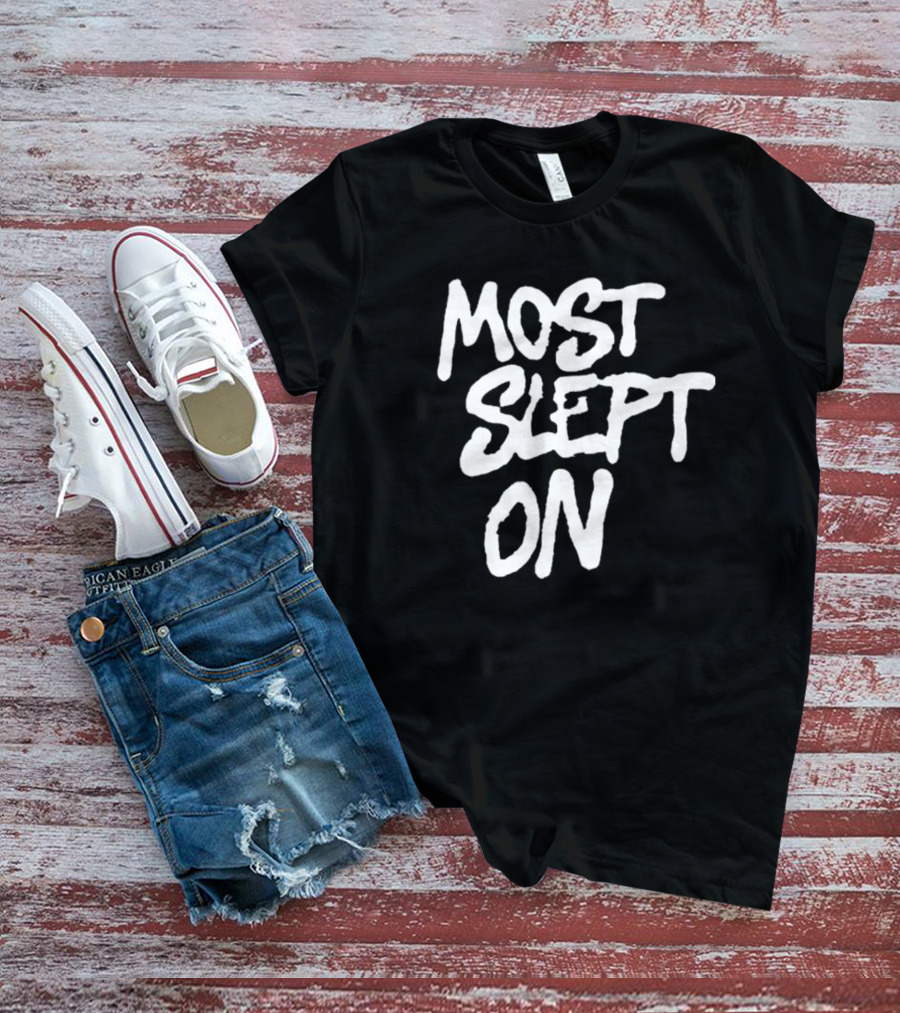 SZN Most Slept On T-Shirt