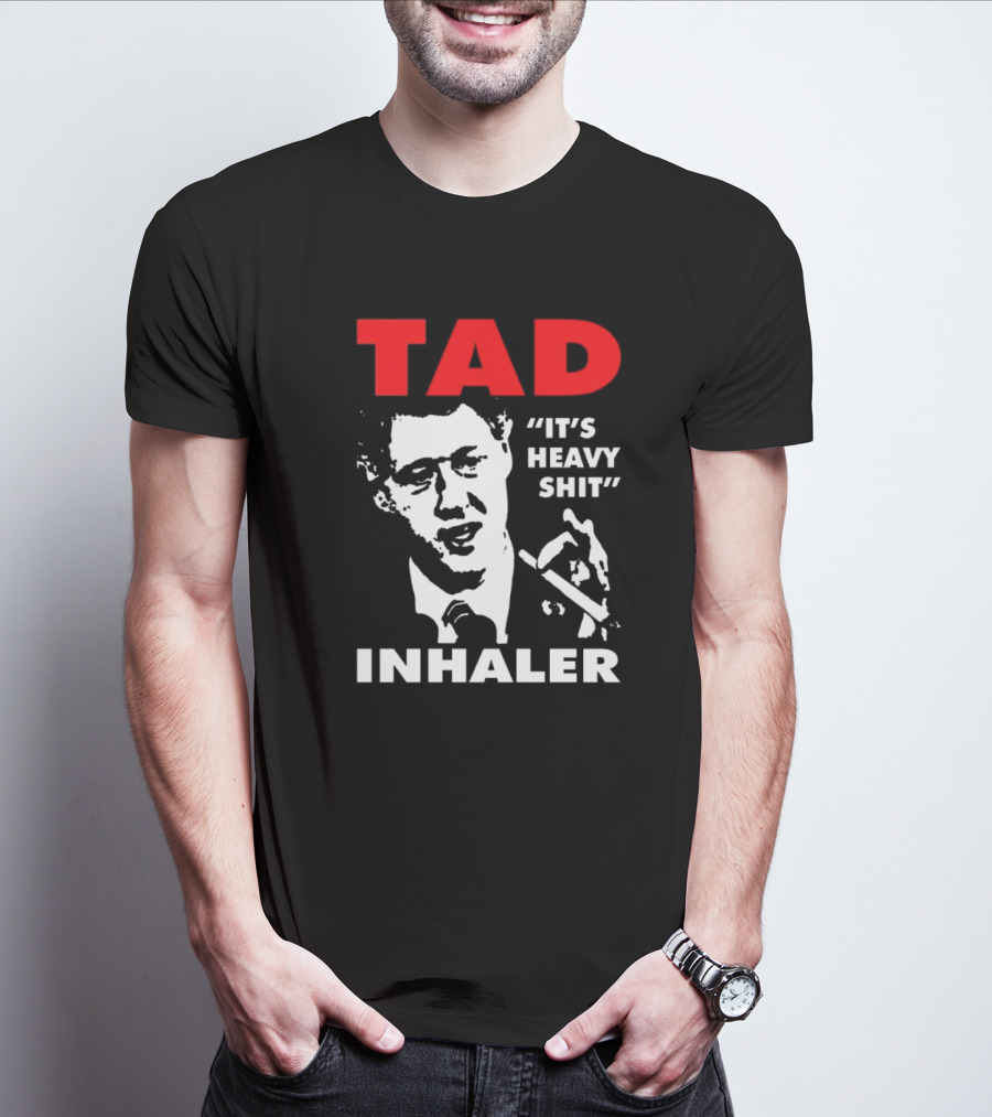 Tad Inhaler It's Heavy Shit T-Shirt