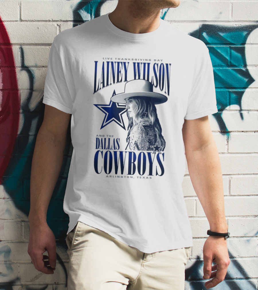 Lainey Wilson Live Thanksgiving Day With Dallas Cowboys Arlington Texas T-Shirt