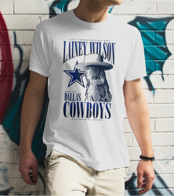Lainey Wilson Live Thanksgiving Day With Dallas Cowboys Arlington Texas T-Shirt
