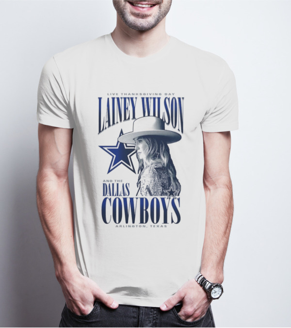 Lainey Wilson Live Thanksgiving Day With Dallas Cowboys Arlington Texas T-Shirt