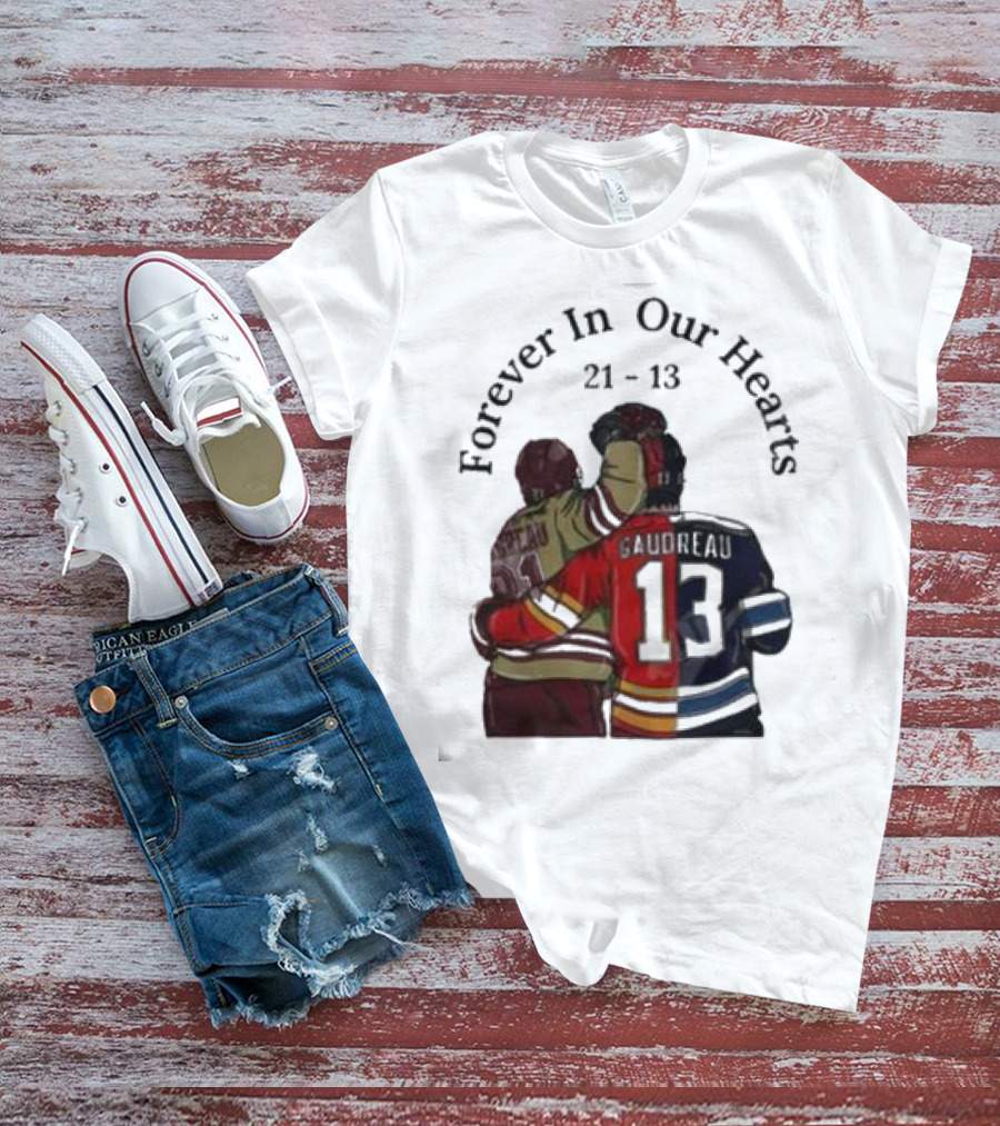 Forever In Our Hearts 21 - 13 Gaudreau T-Shirt