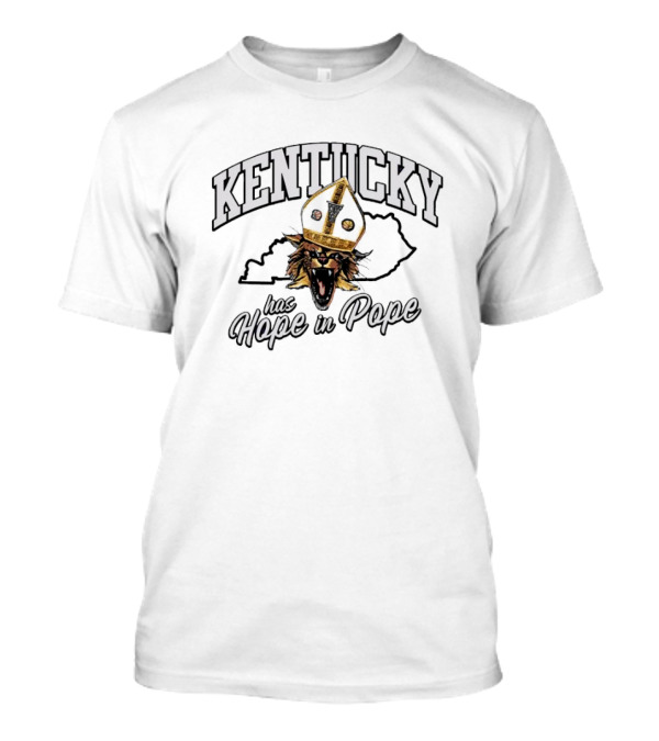 Kentucky Has Hope In Pope Wildcat T-Shirt