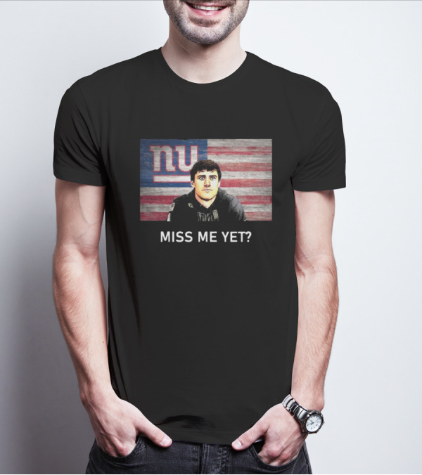 Miss Me Yet New York Giants NFL Daniel Jones T-Shirt