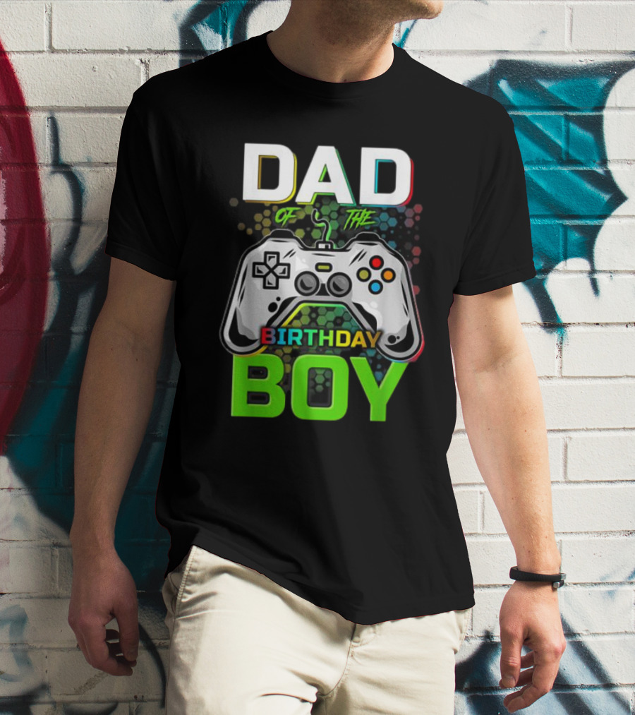 Dad Of The Birthday Boy Funny Gaming Video Gamer T-Shirt