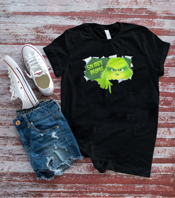The Grinch Six Feet People Social Distancing Humor T-Shirt