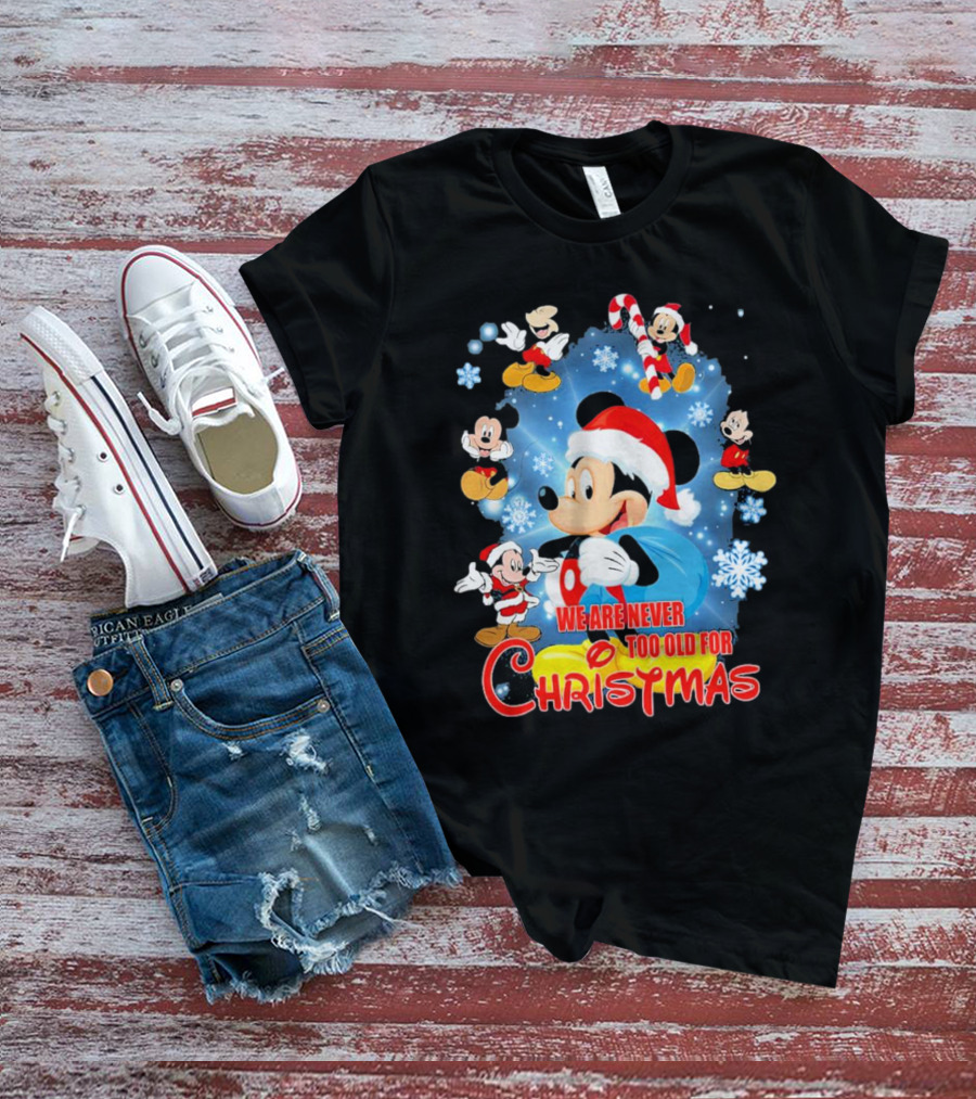 Mickey Mouse We Are Never Too Old For Christmas Santa Hat Snowflakes T-Shirt