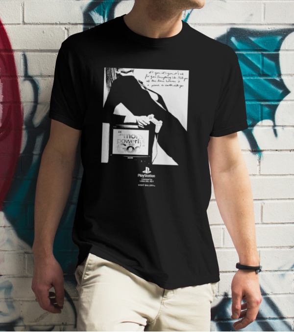 It’s You It’s You It’s All For You Everything I Do Heaven Is A Place On Earth PlayStation By Lana Del Rey Night Gallery T-Shirt