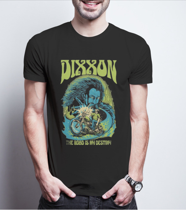DIXXON The Road Is My Destiny Motorcycle Rider And Wind Spirit T-Shirt