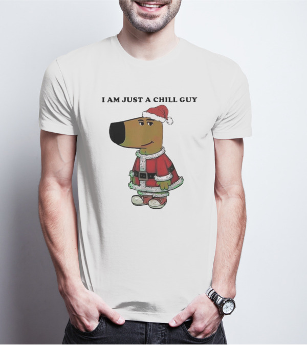 I Am Just A Chill Guy Santa Hat Christmas Meme T-Shirt