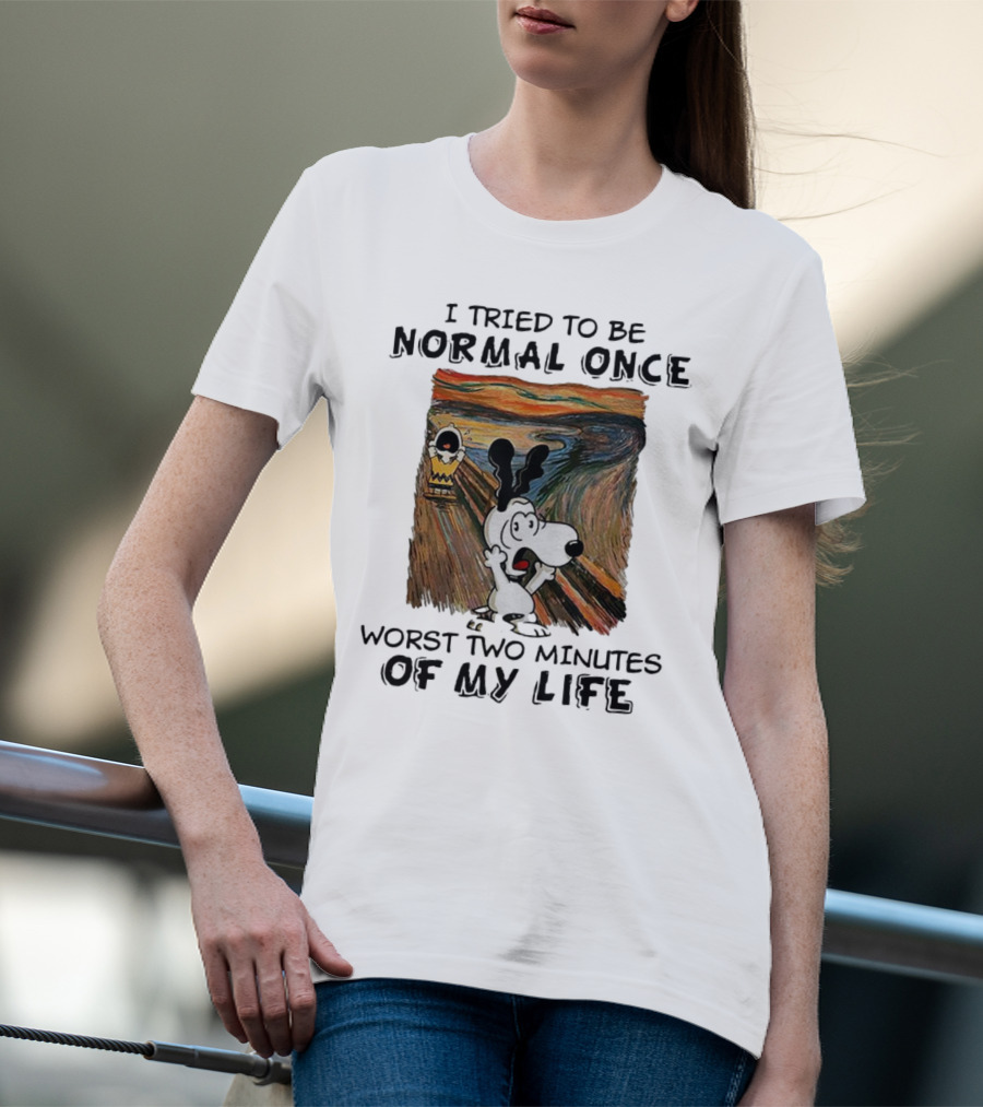 Snoopy I Tried To Be Normal Once Worst Two Minutes Of My Life Parody Of The Scream T-Shirt