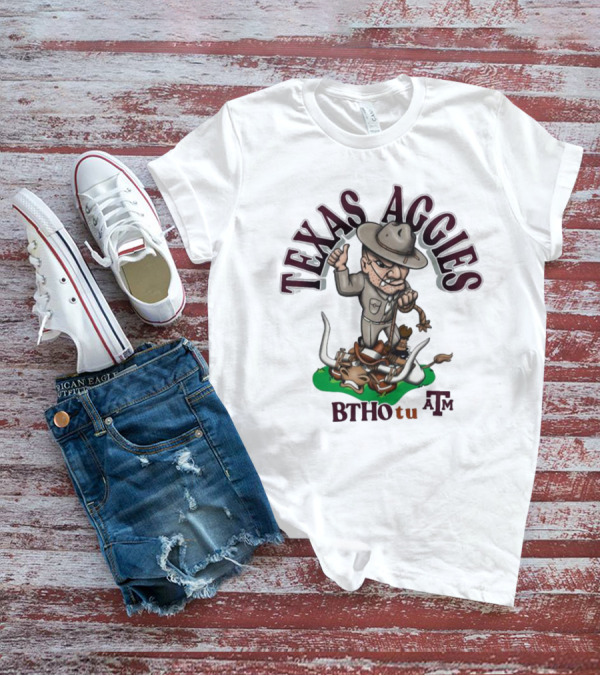 Texas Aggies BTHO T.u. A&M Sarge Texas Longhorns Rivalry T-Shirt