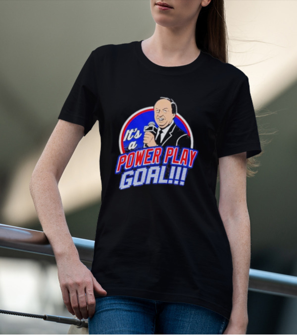 It’s A Power Play Goal T-Shirt
