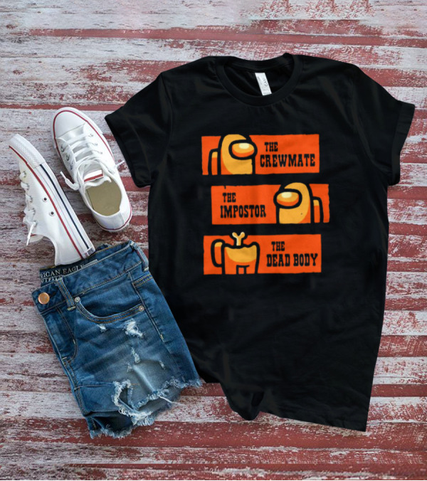 The Crewmate The Impostor The Dead Body Among Us Wester T-Shirt