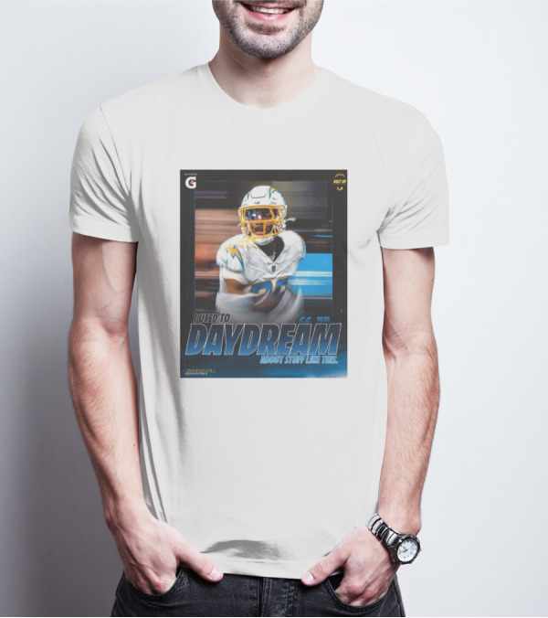 Los Angeles Chargers Tarheeb Still Defensive Back I Used To Daydream About Stuff Like This Bolt Up LA T-Shirt