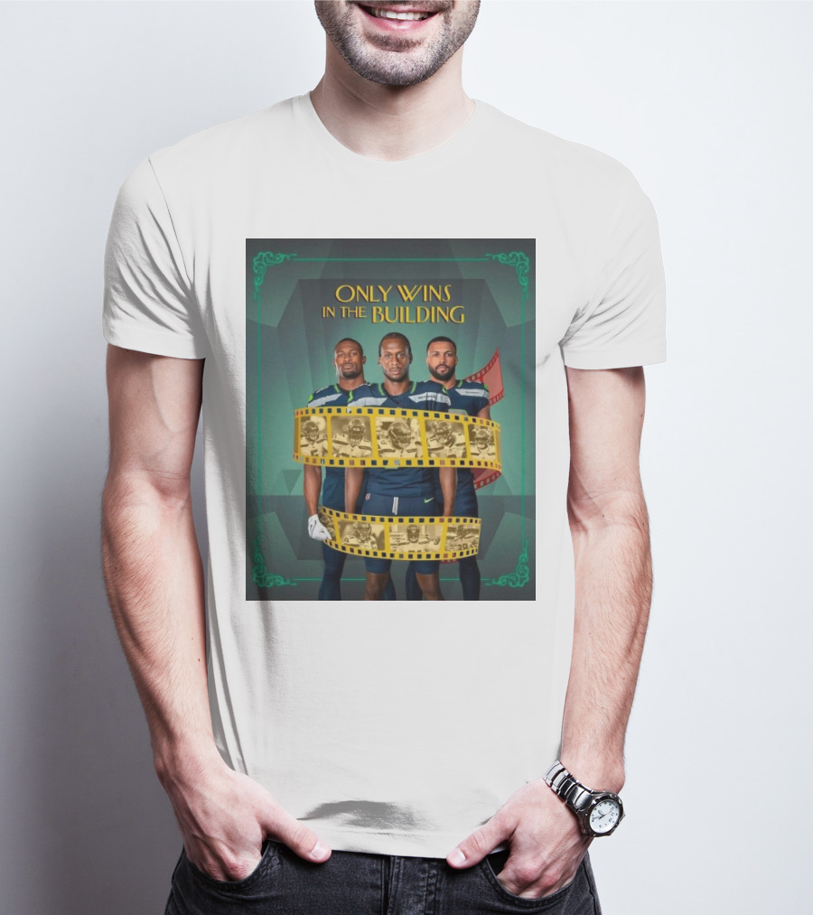 ONLY WINS IN THE BUILDING SEATTLE SEAHAWKS FILM STRIP BACKGROUND T-Shirt