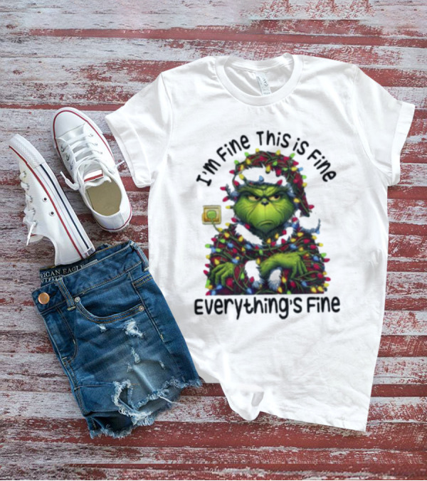 I'm Fine This Is Fine Everything's Fine Grinch Holiday Lights T-Shirt