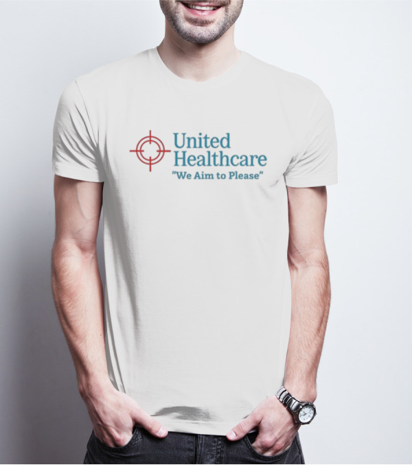 United Healthcare Target Symbol We Aim To Please T-Shirt
