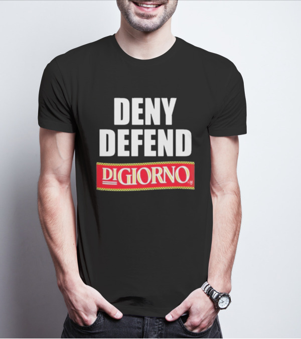 Methsyndicate Deny Defend DiGiorno Pizza T-Shirt