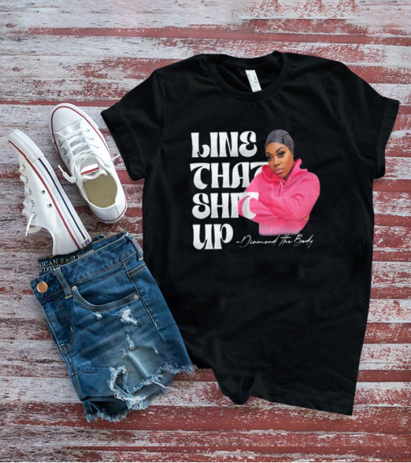 Line That Shit Up Diamond The Body Pink T-Shirt