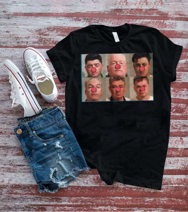 Bradley Jennings Mesker Daley Carroll And Carroll 1st 6 Man Clown Red Nose Faces T-Shirt