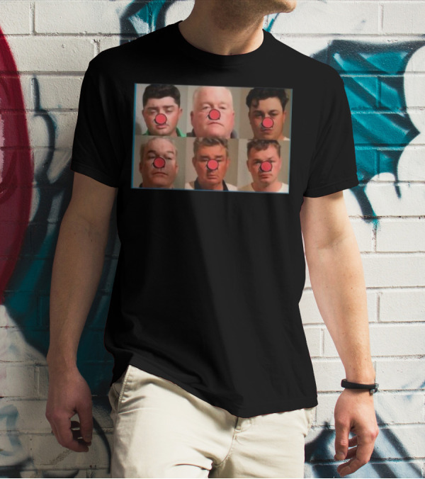 Bradley Jennings Mesker Daley Carroll And Carroll 1st 6 Man Clown Red Nose Faces T-Shirt