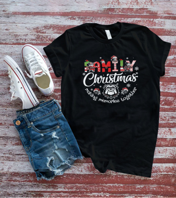Family Christmas Making Memories Together Georgia Bulldogs T-Shirt