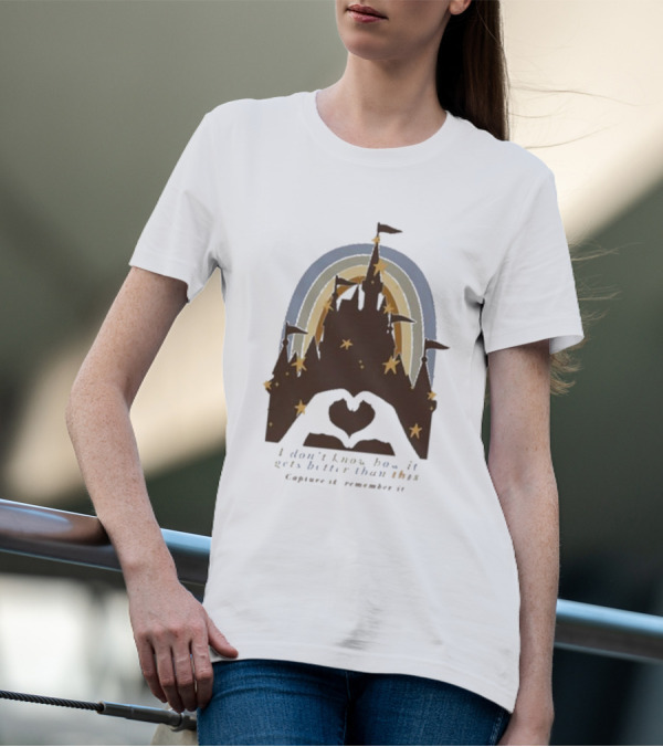 The Lost Bros Castle Silhouette I Don’t Know How It Gets Better Than This Capture It Remember It Stars Rainbow T-Shirt