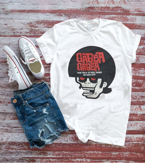 GABBA GABBA True Rock 'n' Roll Radio Mexico City Skull T-Shirt