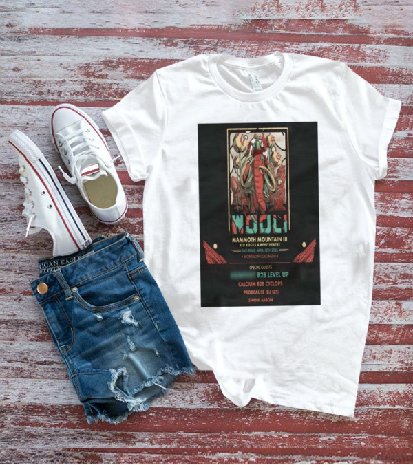 Wooli Mammoth Mountain III Red Rocks Amphitheatre Morrison CO April 12 2025 Special Guests B2B Level Up Calcium Cyclops ProbCause Shank Aaron T-Shirt