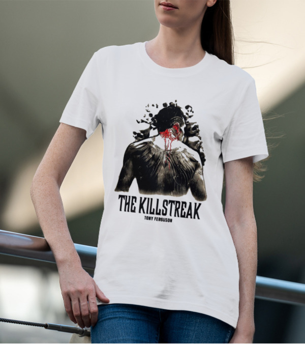 The Killstreak Tony Ferguson Fighter Graphic With Back View And Blood Effect T-Shirt