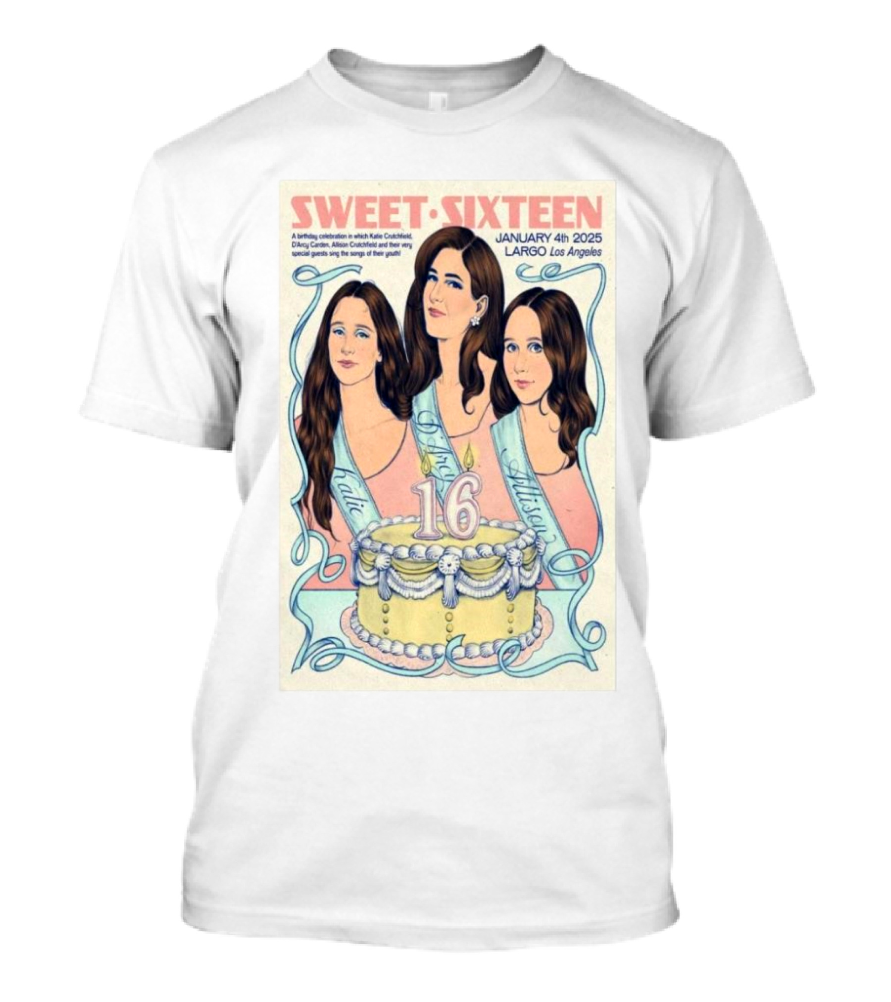 Sweet Sixteen 2025 Allison Crutchfield D’Arcy Carden Largo Los Angeles T-Shirt