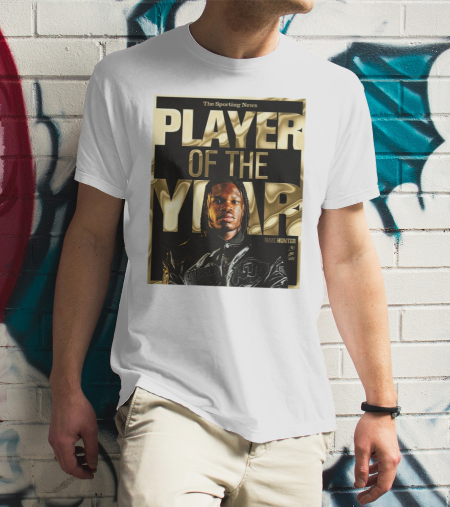 The Sporting News Player Of The Year Travis Hunter Colorado Buffaloes T-Shirt