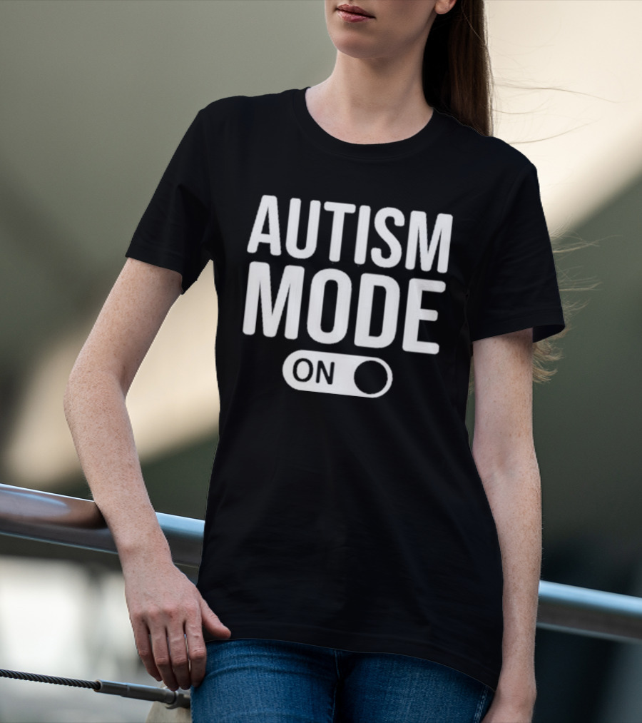 Moonshine Autism Mode On Switch T-Shirt
